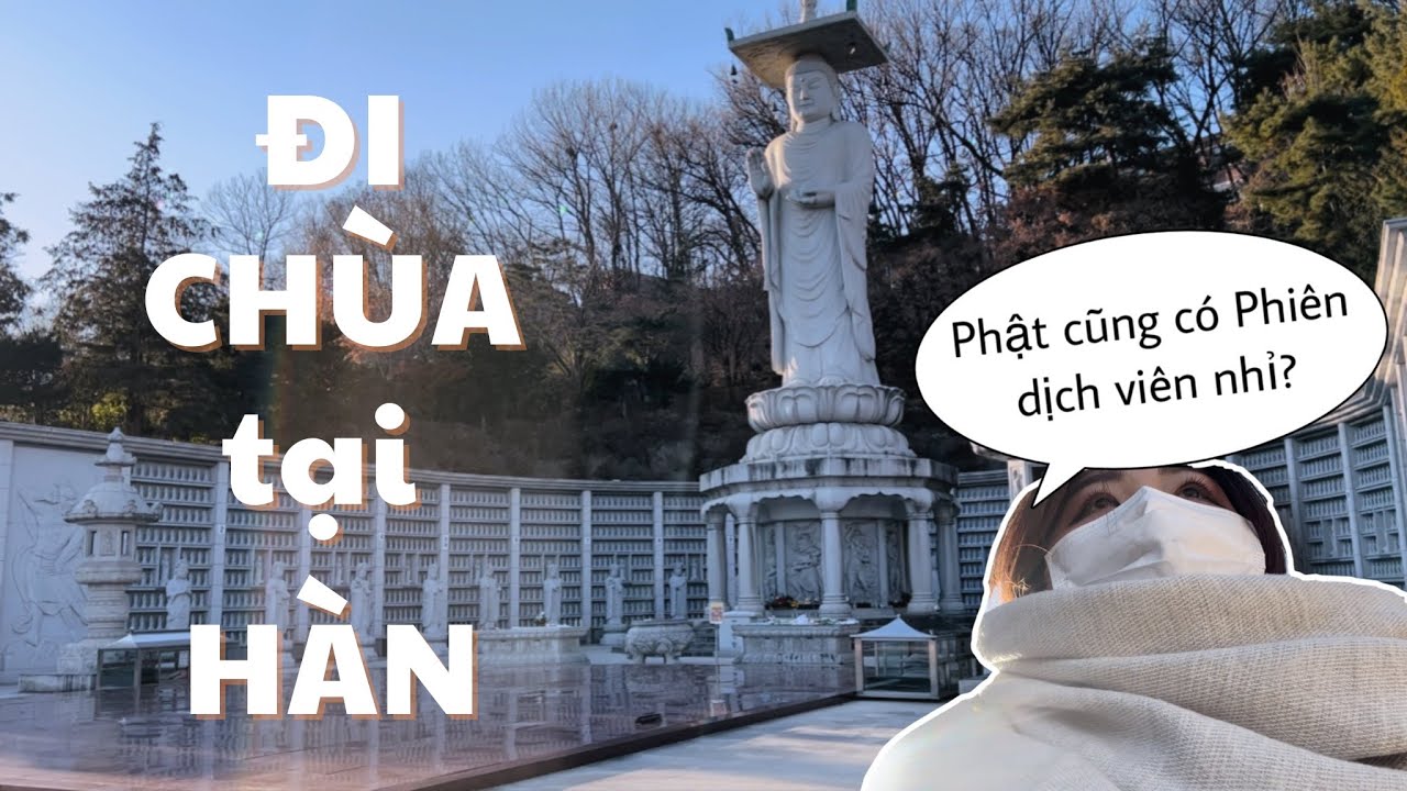 Đi Chùa tại Hàn - Du học sinh Hàn
